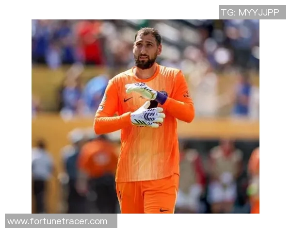 多纳鲁马：从青涩门将到世界级守护者的成长之路与辉煌成就